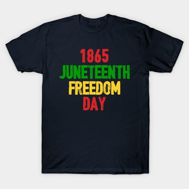 1865 JUNETEENTH FREEDOM DAY T-Shirt by Banned Books Club